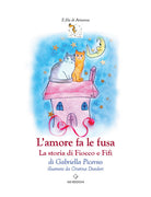 L'amore fa le fusa. La storia di Fiocco e Fif