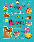 101 curiosit sugli animali. Super mini guide