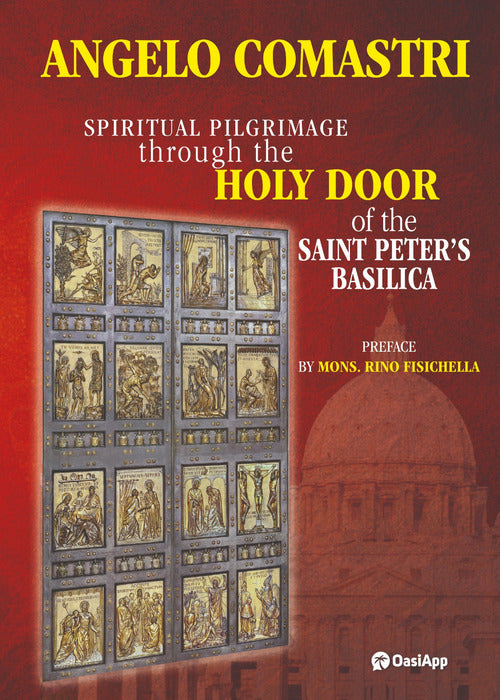 Spiritual pilgrimage through the Holy Door of the Saint Peter's Basilica