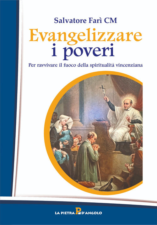 Evangelizzare i poveri. Per ravvivare il fuoco della spiritualit vincenziana