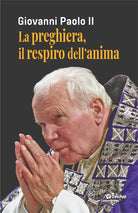 La preghiera, il respiro dell'anima