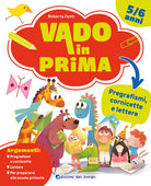 Pregrafismi, cornicette e lettere. Vado in prima
