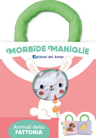 Animali della fattoria. Morbide maniglie