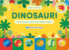 Dinosauri. Scopro il mondo