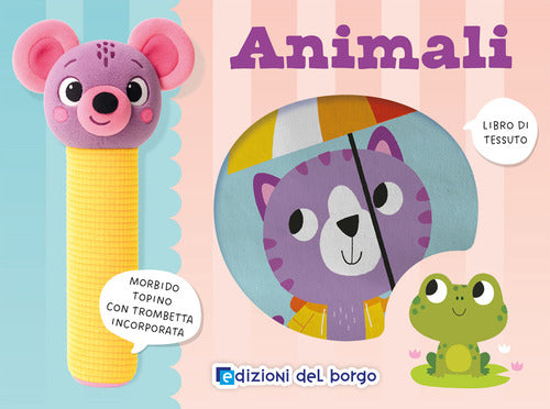 Animali. Morbidi burattini sonori
