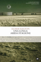 Una lunga arida stagione