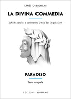 La Divina Commedia. Paradiso. Schemi, analisi e commento critico dei singoli canti