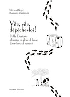 Vite, vite, dpeche-toi! Dalla Ciociaria alla mise en place di lusso. Una storia di successi