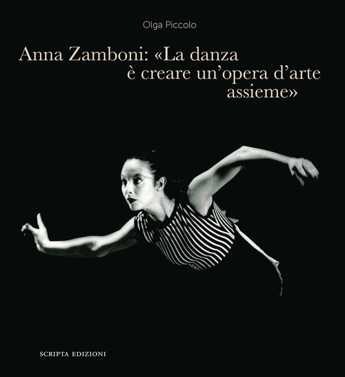 Anna Zamboni: «La danza è creare un’opera d’arte assieme». Un racconto tra maestri, insegnamento, Teatro alla Scala e danza futurista