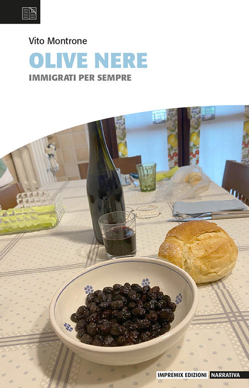 Olive nere. Immigrati per sempre