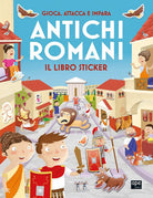 Antichi romani. Gioca, attacca e impara. Il libro sticker