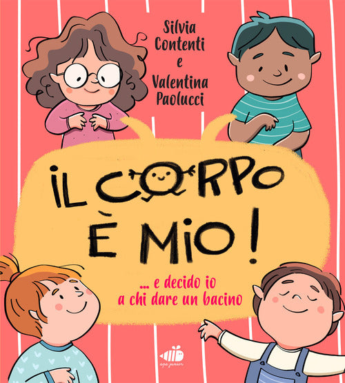 Il corpo mio! E decido io a chi dare il bacino...