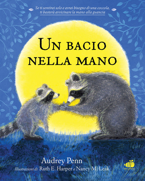 Un bacio nella mano. Per non aver paura di stare soli