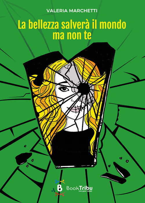 La bellezza salver il mondo ma non te