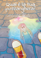 Qual la tua pozzanghera?