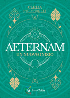 Un nuovo inizio. Aeternam