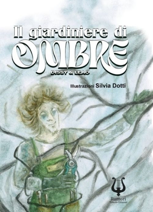 Il giardiniere di ombre