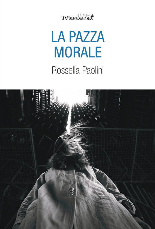 La pazza morale