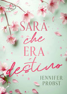 Sar che era destino