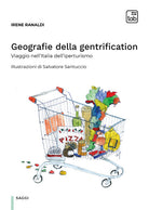 Geografie della gentrification. Viaggio nell'Italia dell'iperturismo