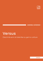 Versus. Diecimila anni di diatribe su geni e colture