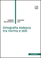 Ortografia tedesca tra norma e stili