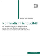Nominalismi irriducibili. Un reinquadramento delle dottrine semantiche di Ockham e Buridano alla luce dei loro orientamenti filosofici