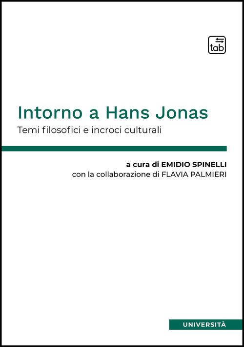Intorno a Hans Jonas. Temi filosofici e incroci culturali
