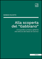 Alla scoperta del Gabbiano. Una guida curiosa e attenta alla lettura del testo di echov