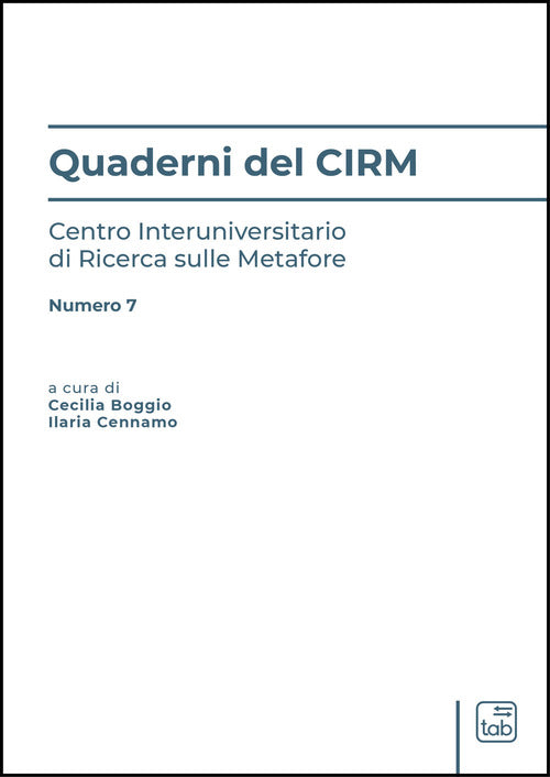 Quaderni del CIRM. Centro Interuniversitario di Ricerca sulle Metafore. Vol. 7