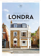 Londra. Piccolo atlante edonista