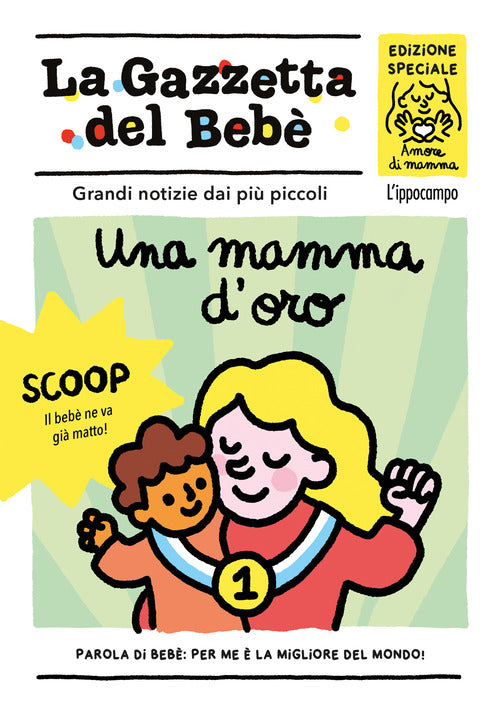 Una mamma d'oro. La gazzetta del beb