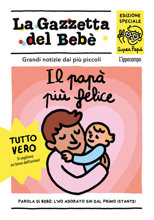 Il pap pi felice. La gazzetta del beb