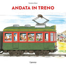 Andata in treno... ritorno in treno
