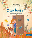 Che festa! Una magia contagiosa