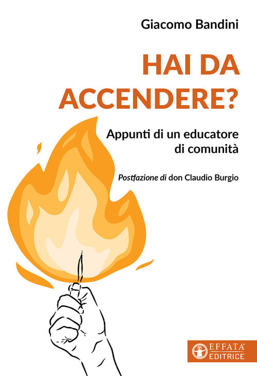 Hai da accendere? Appunti di un educatore di comunità