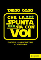 Che la spunta sia con voi. Diario di una parrocchia su WhatsApp