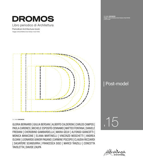Dromos. Libro periodico di architettura. Ediz. italiana e inglese. Vol. 15: Post-model