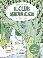 Il club e l'orso. Club dell'amicizia. Vol. 3