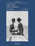 George Hoyningen-Huene. Glamour e Avanguardia