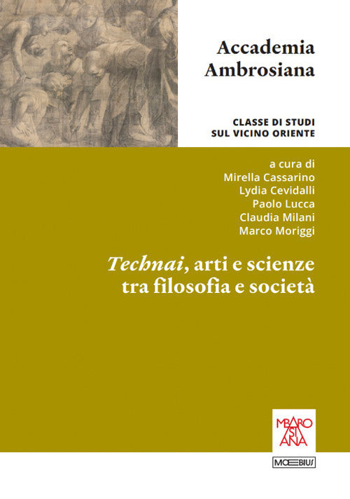 Technai, arti e scienze tra filosofia e società