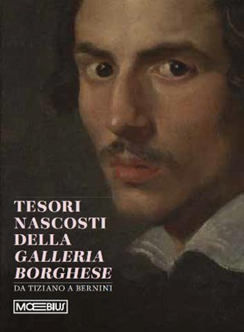 Tesori nascosti della Galleria Borghese. Da Tiziano a Bernini