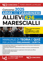 Concorso Arma dei Carabinieri allievi marescialli. Manuale con teoria e test