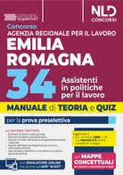 Manuale concorso Agenzia Regionale per il Lavoro Emilia-Romagna. 34 assistenti in politiche per il lavoro. Prova preselettiva, teoria e quiz 2025