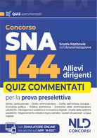 Concorso 144 SNA allievi dirigenti. Quiz commentati per la prova preselettiva