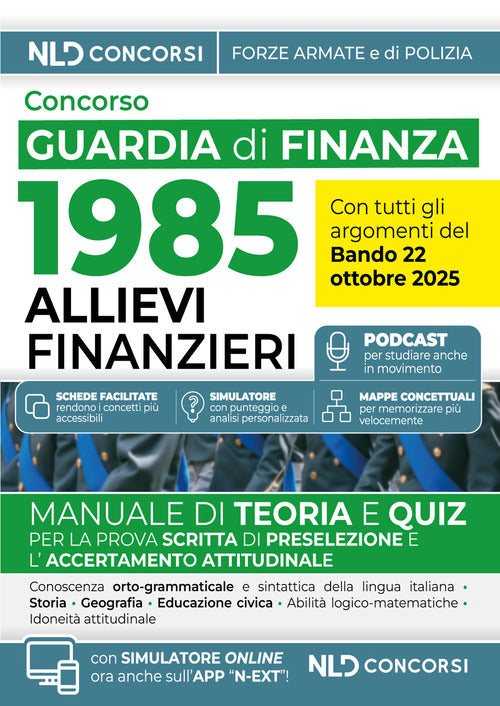 Concorso 1985 allievi finanzieri Guardia di Finanza 2025. Manuale di teoria e quiz con tutte le materie per la prova scritta