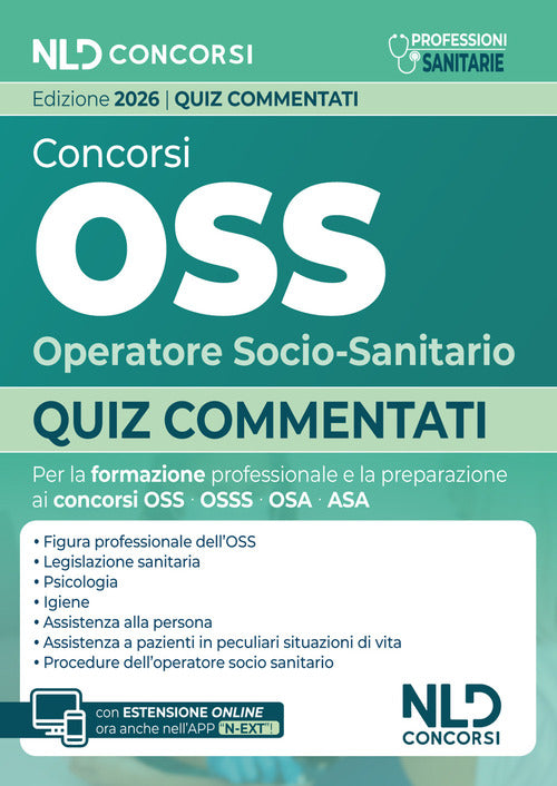 Concorsi OSS Operatore Socio-Sanitario 2026. Quiz commentati per la preparazione al concorso