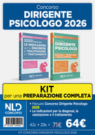 Kit Concorso Dirigente Psicologo 2026: Manuale di Teoria + Le indicazioni per la diagnosi, la valutazione e il trattamento