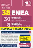 Concorso 38 posti Enea 30 collaboratori di amministrazione e 8 funzionari di amministrazione. Manuale di teoria e quiz con mappe concettuali