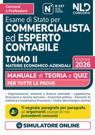 Manuale esame di Stato per commercialista ed esperto contabile. Materie economico-aziendali 2026. Vol. 2